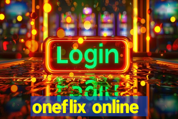 oneflix online