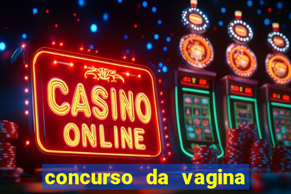 concurso da vagina mais bonita do brasil