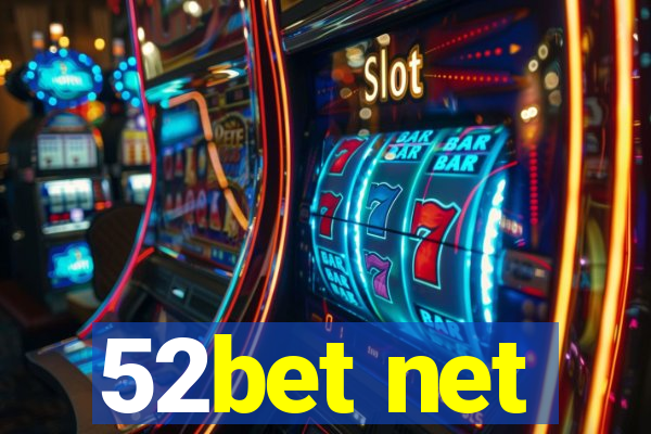 52bet net