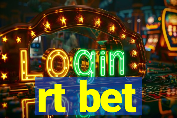 rt bet