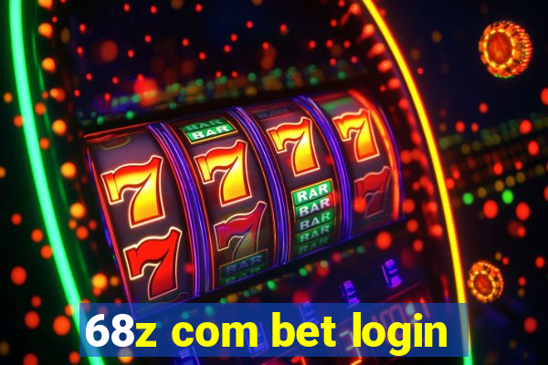 68z com bet login