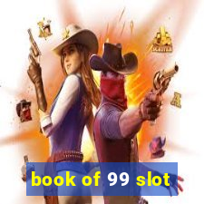 book of 99 slot