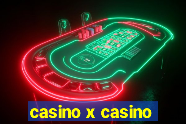 casino x casino