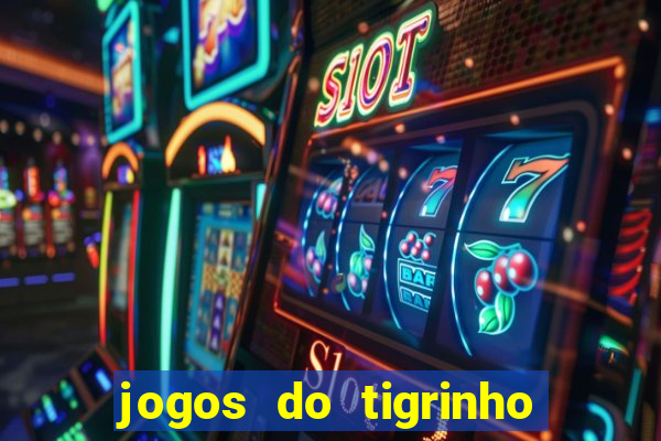 jogos do tigrinho com b么nus