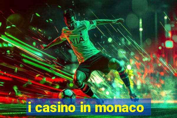 i casino in monaco