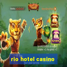 rio hotel casino