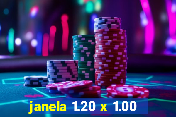 janela 1.20 x 1.00