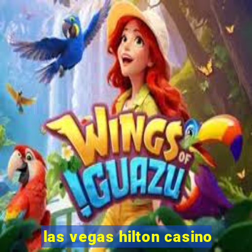 las vegas hilton casino