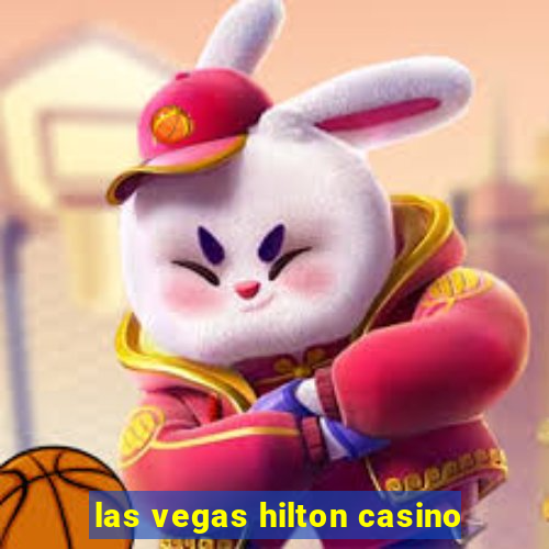 las vegas hilton casino