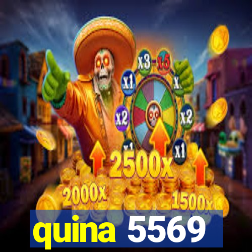 quina 5569