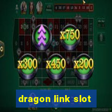 dragon link slot