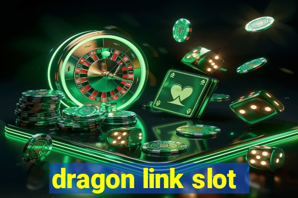 dragon link slot