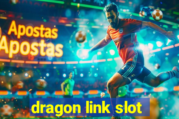 dragon link slot