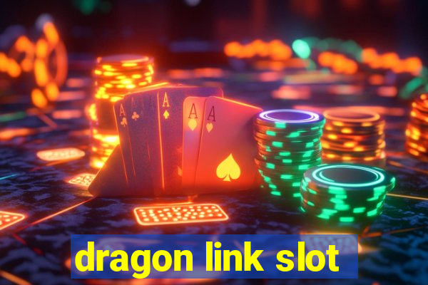 dragon link slot