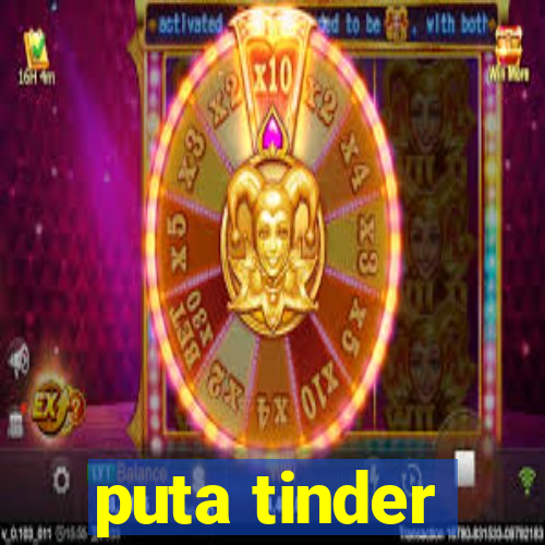 puta tinder