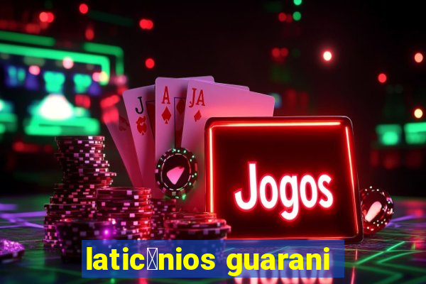 latic铆nios guarani