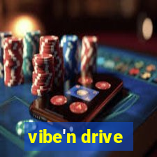 vibe'n drive