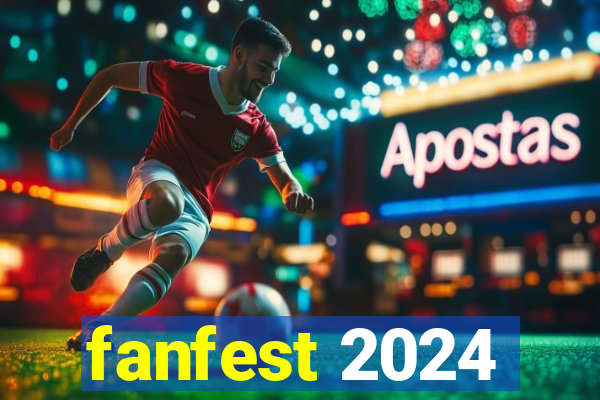 fanfest 2024