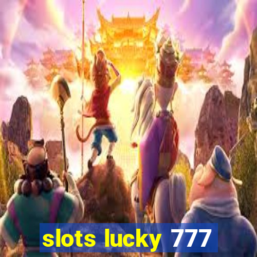 slots lucky 777