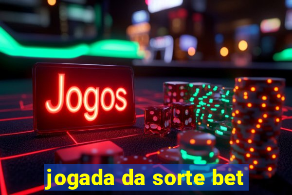 jogada da sorte bet