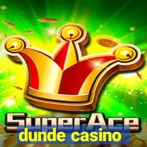 dunde casino