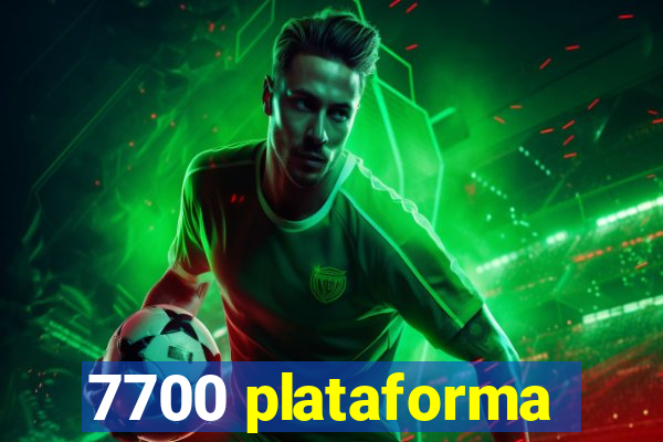 7700 plataforma