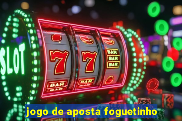 jogo de aposta foguetinho