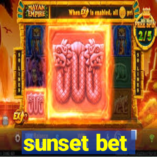 sunset bet