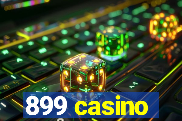 899 casino