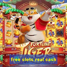 free slots real cash