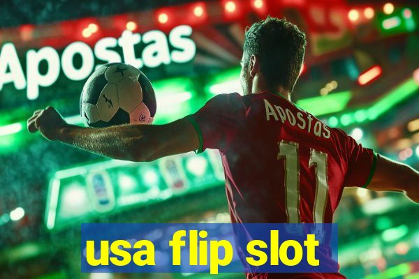 usa flip slot