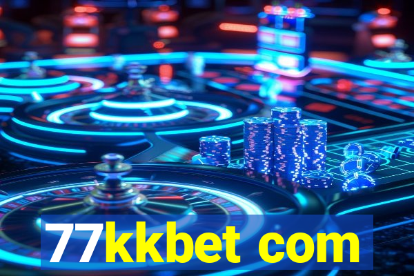 77kkbet com