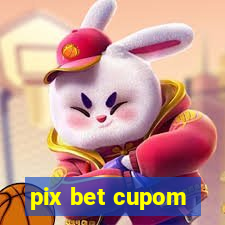 pix bet cupom