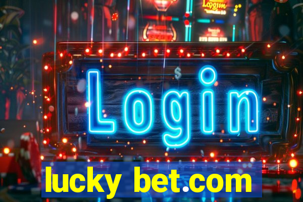 lucky bet.com