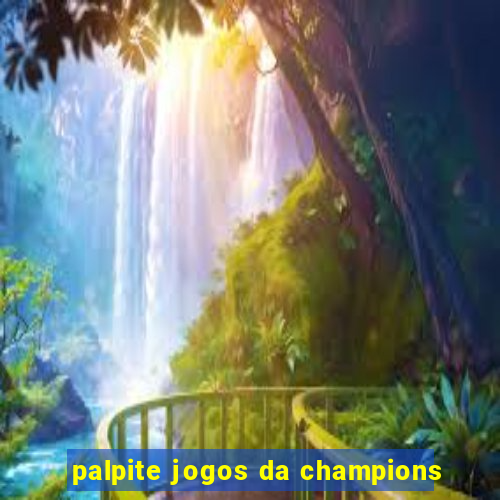 palpite jogos da champions