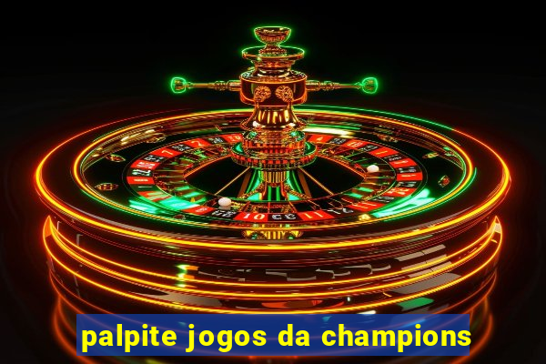 palpite jogos da champions