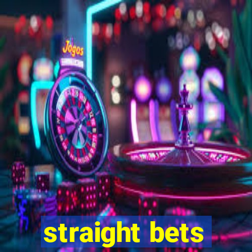 straight bets