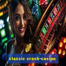 classic crash-casino