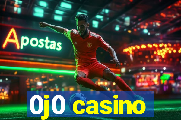 0j0 casino