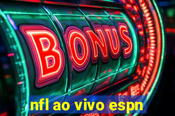 nfl ao vivo espn