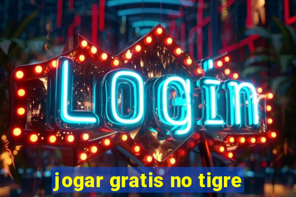 jogar gratis no tigre