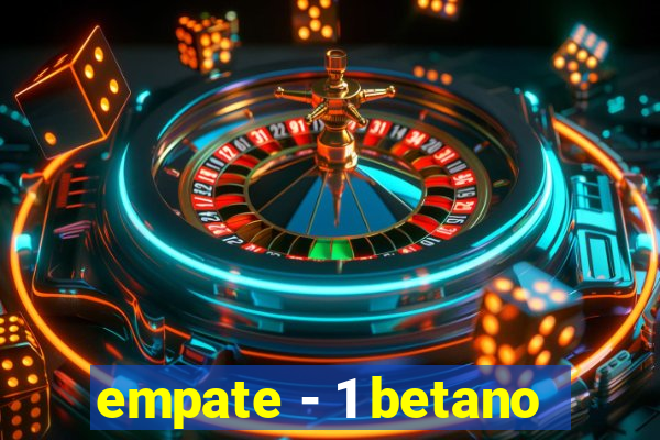 empate - 1 betano