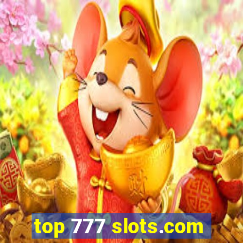 top 777 slots.com