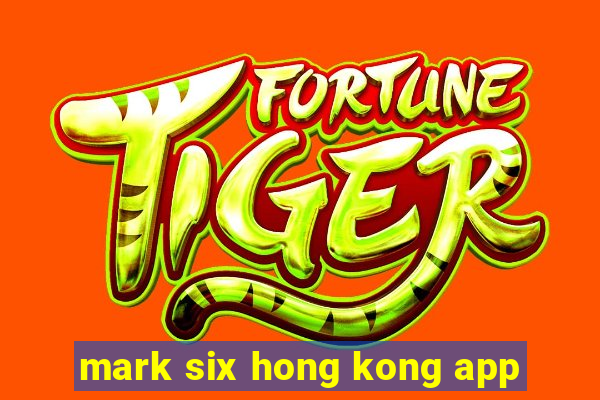 mark six hong kong app