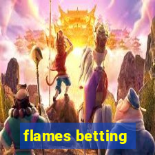 flames betting