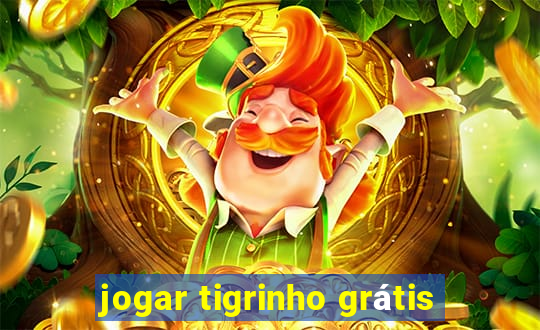 jogar tigrinho grátis