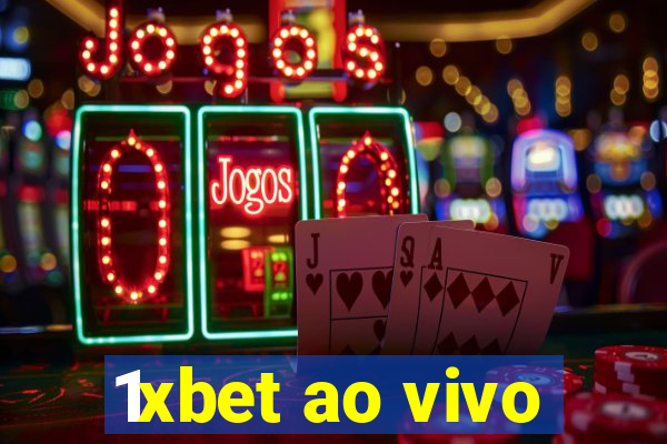 1xbet ao vivo