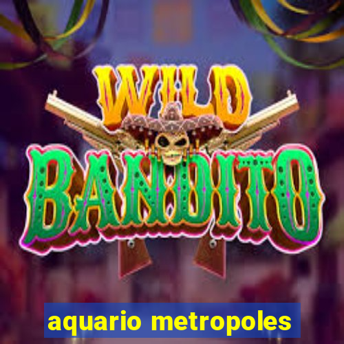 aquario metropoles