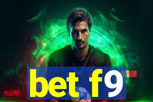 bet f9