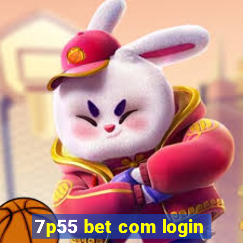 7p55 bet com login